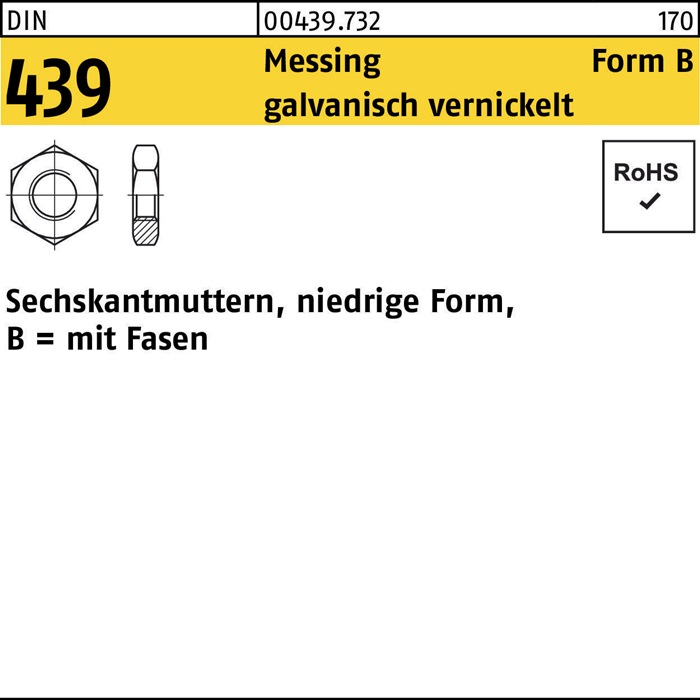 Sechskantmutter DIN 439/ISO 4035 FormB BM 5 Messing galv. vernickelt 100St.