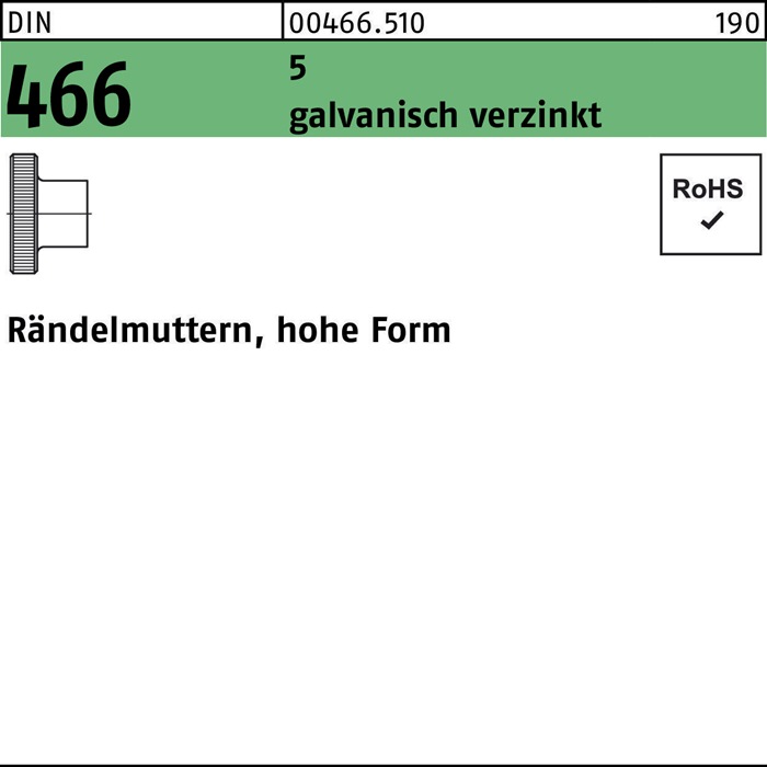 Rändelmutter DIN 466 hohe FormM6 5 galv.verz. 50 Stück
