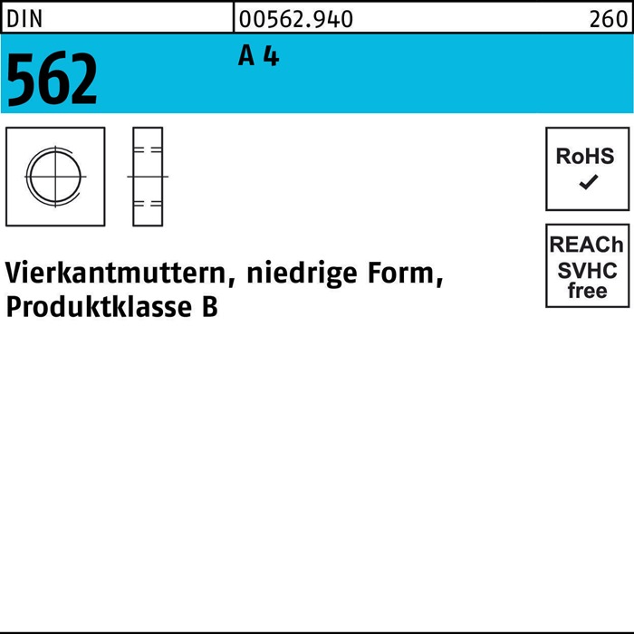 Vierkantmutter DIN 562 niedrige FormM3 A 4 100 Stück