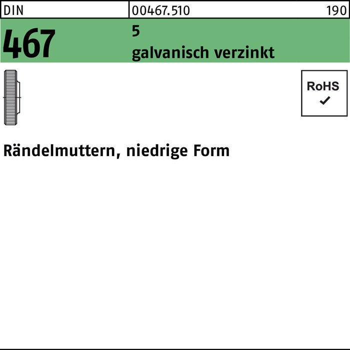 Rändelmutter DIN 467 niedrige FormM6 5 galv.verz. 100 Stück