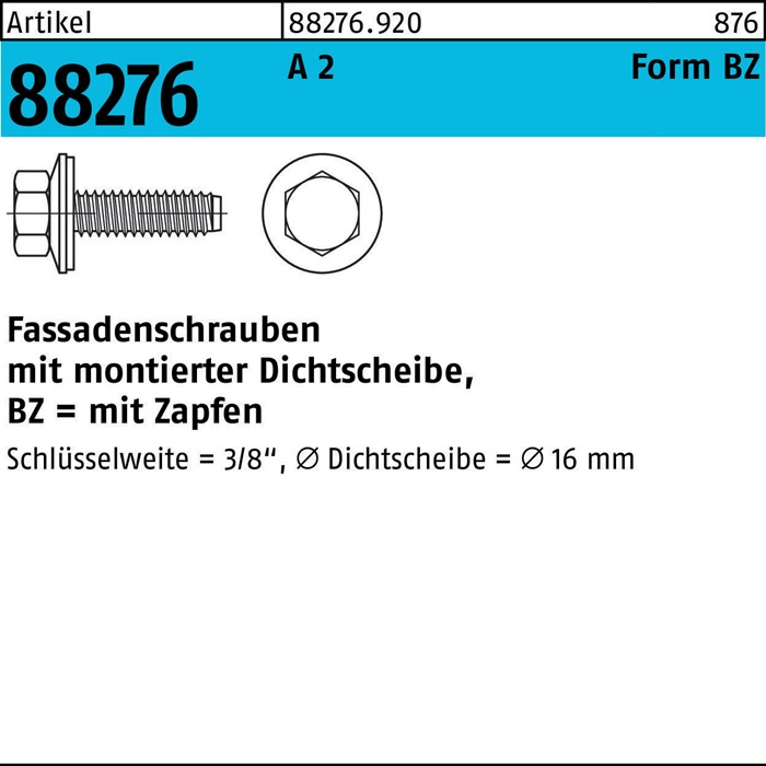 Fassadenschraube R 88276 Dichtscheibe/Zapfen BZ 6,3x 16 A 2 500 Stück