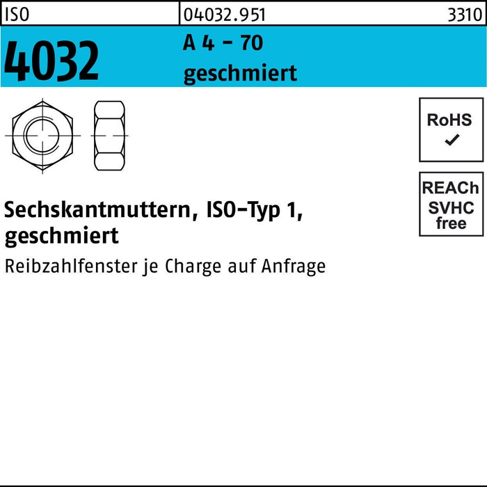 Sechskantmutter ISO 4032 M12 A 4 - 70 geschmiert 250 Stück