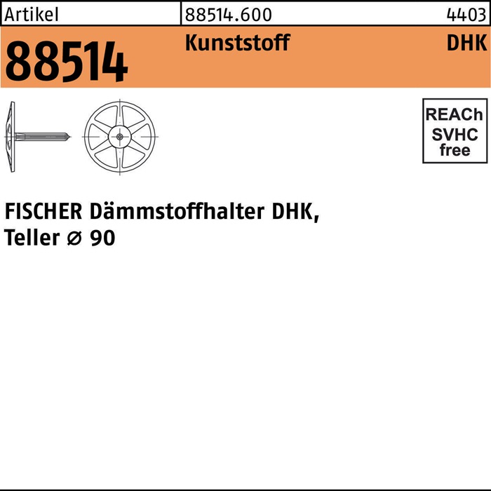 Dämmstoffhalter R 88514 DHK 220 Ku. 100 Stück FISCHER