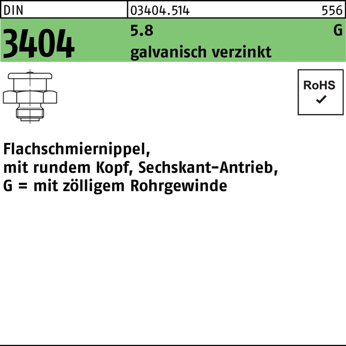 Flachschmiernippel DIN 3404 rundem Kopf/6-kt G 1/4-16 SW 17 5.8 galv.verz. 50St.